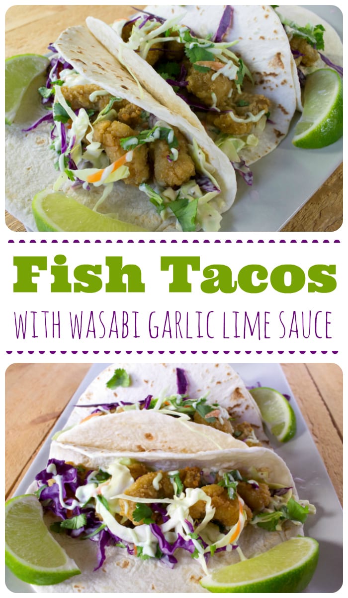 Best Fish Tacos with Wasabi Garlic Lime Sauce