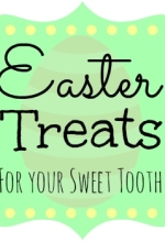Easter Treats to Make For Your Sweet Tooth