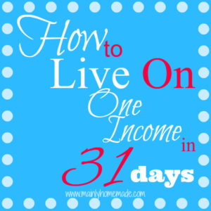 How to live on one income in 31 days